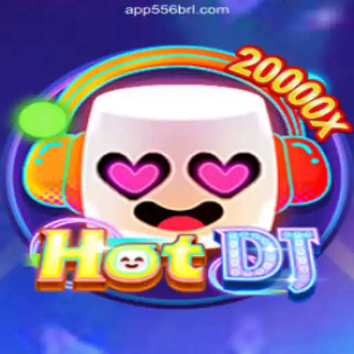 HotDJ: A Thrilling Adventure in Online Slots on 556BRL.com