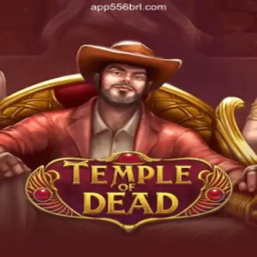 TempleofDead: Dive into the Mystical World of Online Slots with 556BRL.com